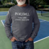 Serious obsession long sleeve pickleball t-shirt - Picklesphere.com.